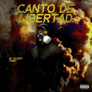 Canto de Libertad (Explicit)