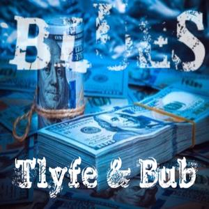 Blues (feat. TLyfe & Bub) [Explicit]