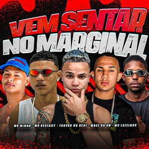 Vem Sentar no Marginal (Explicit)