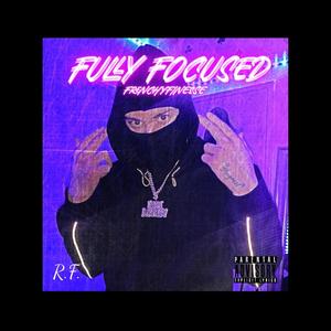 Fully Focused (Explicit)