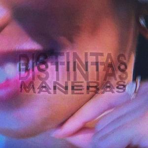 distintas maneras (feat. TOMI ZT)