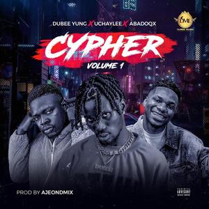 Cyher Vol1 (feat. Uchaylee & Abadorx)