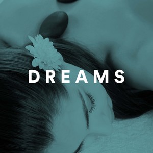 Dreams - The Most Amazing Soundtrack to Fall Asleep Gently at Night