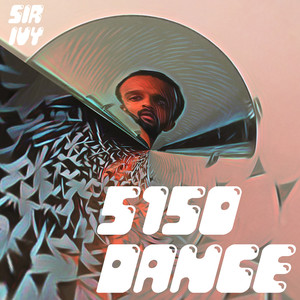 5150 Dance (Explicit)