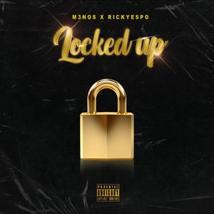 Locked Up (feat. Ricky E$PO) [Explicit]