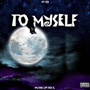 To Myself (Explicit)