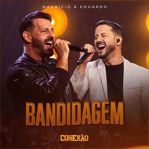 Bandidagem (Conexão, Ao Vivo)