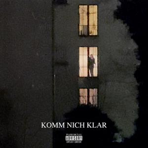 Komm nich klar (Explicit)