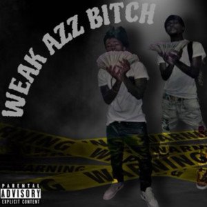 WEAK AZZ ***** (Explicit)