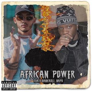 African Power (feat. Bankroll Napo) [Explicit]