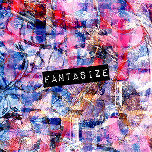 Fantasize