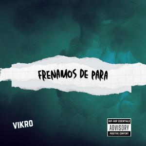 Frenamos de para (Explicit)