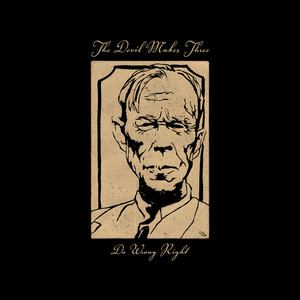 Working Man Blues-The Devil Makes Three