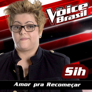 Amor Pra Recomeçar (The Voice Brasil 2016)