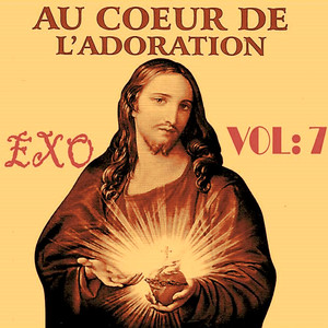 Au coeur de l'adoration, Vol. 7