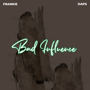 Bad Influence (Explicit)