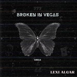 Broken In Vegas