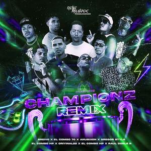 Championz (Remix) [Explicit]