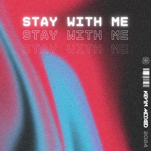 Stay With Me