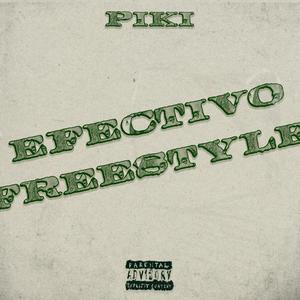 Piki - Efectivo Freestyle (Explicit)