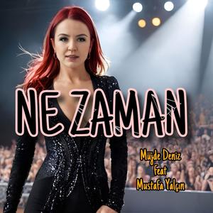 Ne Zaman (feat. Müjde Deniz)