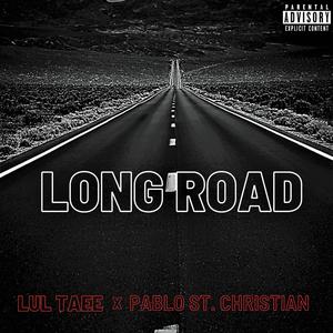 Long Road (feat. Lul Taee) [Explicit]