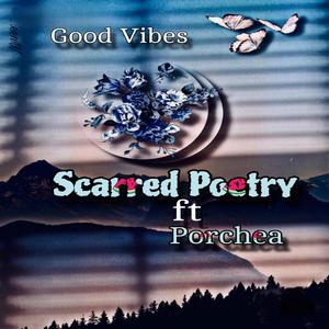 Good Vibes (feat. Porchea) (Explicit)