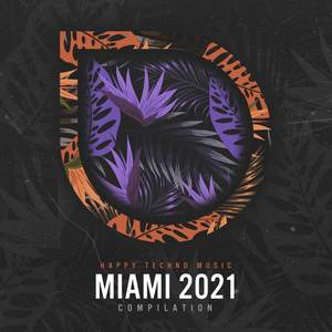 Miami 2021 (Explicit)