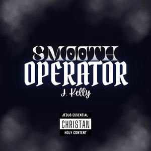 Smooth Operator