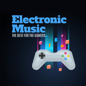 Electronic Music the Best for the Gamers