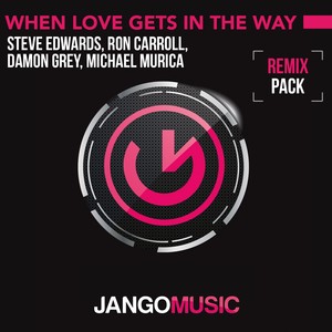 When Love Gets in the Way (Argento & Starsound Remixes)