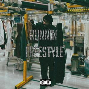 runnin freestyle (Explicit)