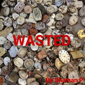 WASTED (Explicit)