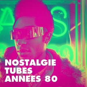 Nostalgie tubes années 80