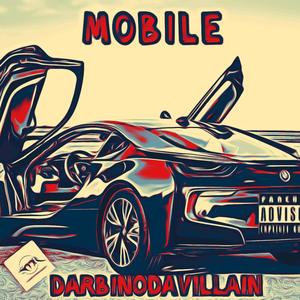 Mobile(feat. Darbinodavillain & 90ndo) (Explicit)