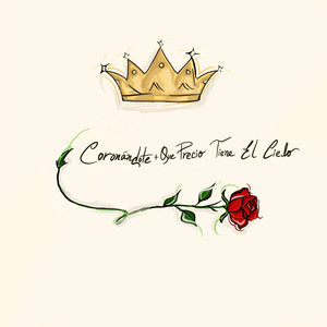 Coronándote - Que Precio Tiene el Cielo