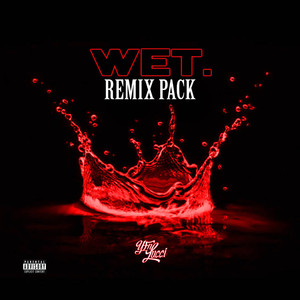 Wet(feat. Bigga Rankin and Jada Kingdom) (MGeezy Flex Remix|Explicit)