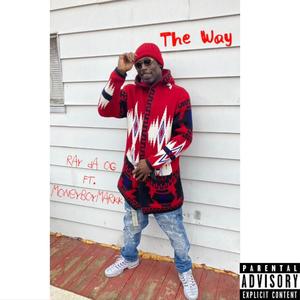 The Way (feat. Moneyboymarkk) [Explicit]