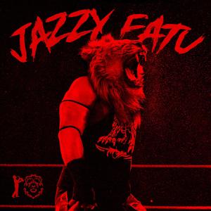 JAZZY FATU (feat. AUNTIE MUK & gustavo louis) (Explicit)