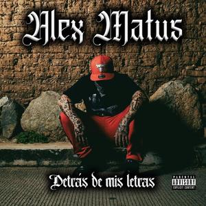 Detras de mis letras (feat. El Matus) (Explicit)