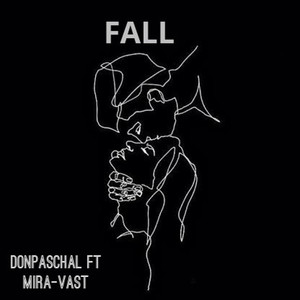 Fall (feat. Mira-Vast) [Explicit]