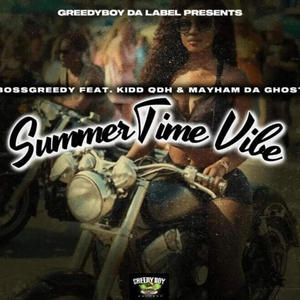 Summer Time Vibe (feat. Kidd QDH & Mayham Da Ghost) (Radio Edit|Explicit)