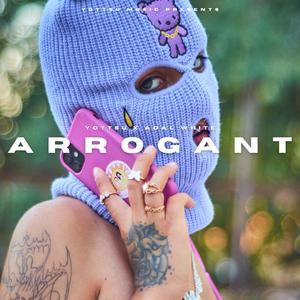Arrogant (feat. Adal White) (Explicit)
