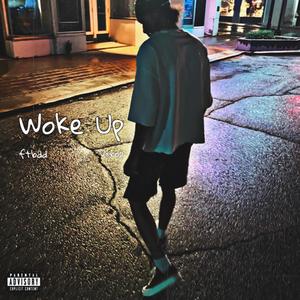 Woke Up (feat. Dxrop) (Explicit)