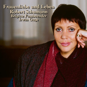 Schumann: Frauenliebe Und Leben, Op. 42 - Seit Ich Ihn Gesehen