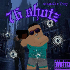76 Shotz (Explicit)