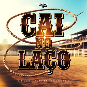 CAI NO LAÇO (Explicit)