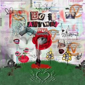 Do It Anyway (feat. Young N Fly) (Explicit)