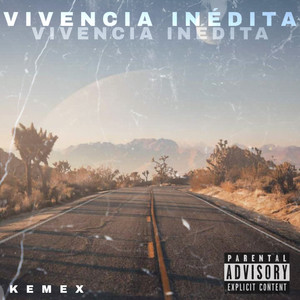 Vivencia Inédita (Explicit)