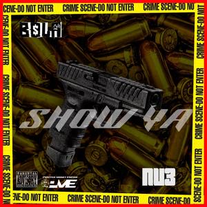 Show Ya (feat. HotBoiiNu3) [Explicit]